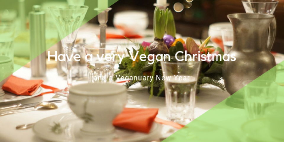 Have a very Vegan Xmas and New Year
