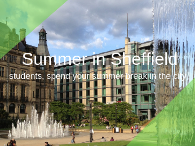 Students, spend your summer in Sheffield
