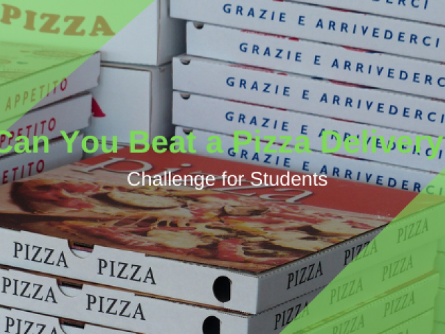 Can you beat the pizza delivery?