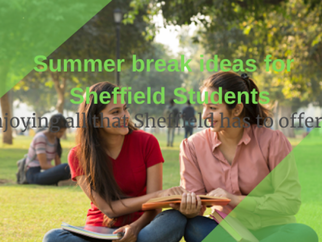 Summer break ideas in Sheffield
